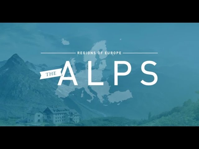 Regions of Europe - The Alps - Visit Europe