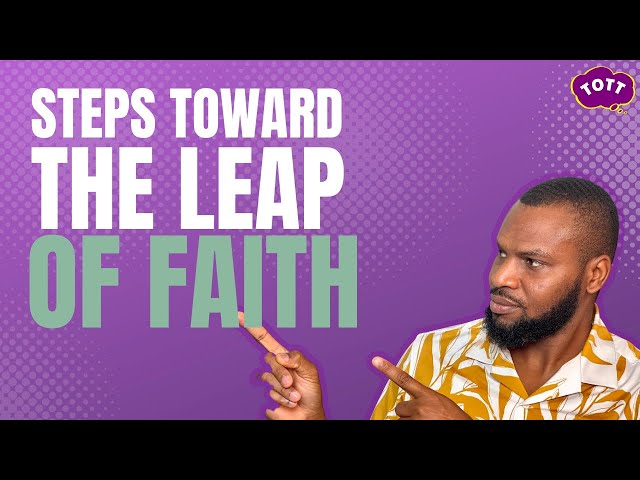 Taking the Leap of Faith: 4 Essential Elements to Success