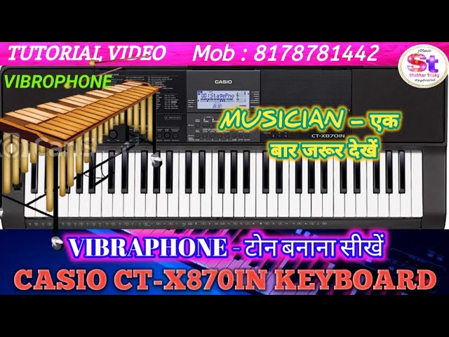 VIBRAPHONE TONE MODIFICATION | CASIO CTX 870IN KEYBOARD | TUTORIAL INSTRUMENTAL