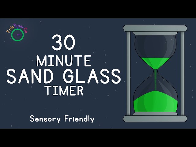 30 Minute Sand Glass Timer - Kids Sensory Friendly Visual Timer