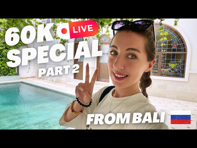 60K SPECIAL LIVE 🏄 When going to Russia? Volcano, Bali, Chat and Q&A (part 2)