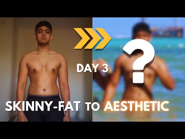 The Skinny-Fat to Aesthetic Odyssey - Day 3 | Devote Your Heart