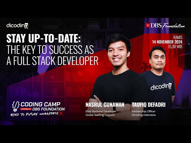 Coding Camp Powered by DBS Foundation - Live Session 1: The Key to Success as a Full Stack Developer