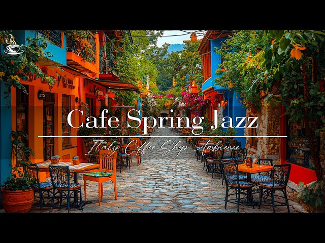 Italy Coffee Shop Ambience☕Bossa Nova Coffee Jazz and Background Music | Soul Jazz Music