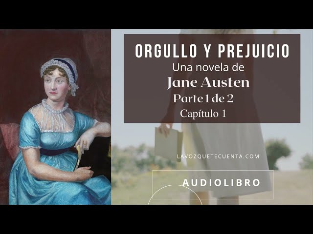 Orgullo y prejuicio de Jane Austen. Parte 1 de 2. Capítulos 1 a 32 Audiolibro completo. Voz humana.