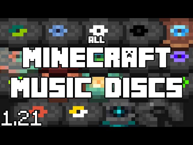 All Minecraft Music Discs [1.21]