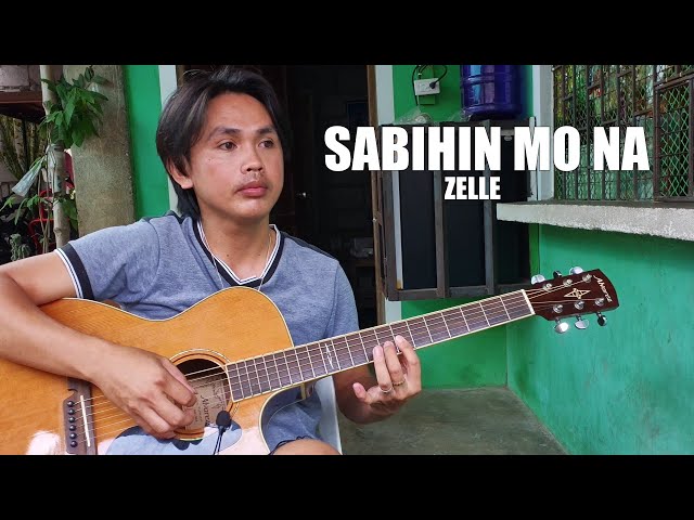 Sabihin Mo Na - Zelle - Fingerstyle Guitar Cover