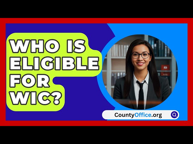 Who Is Eligible For WIC? - CountyOffice.org