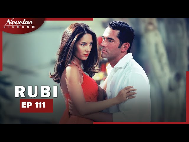 RUBI | Episode - 111 |  ( English Dubbed ) Mexico Novela Series