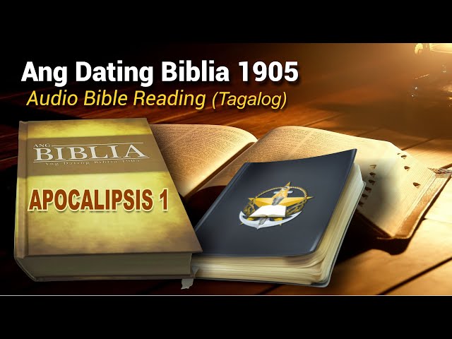 Apocalipsis 1 (Ang Dating Biblia 1905) Audio Bible Reading - Tagalog