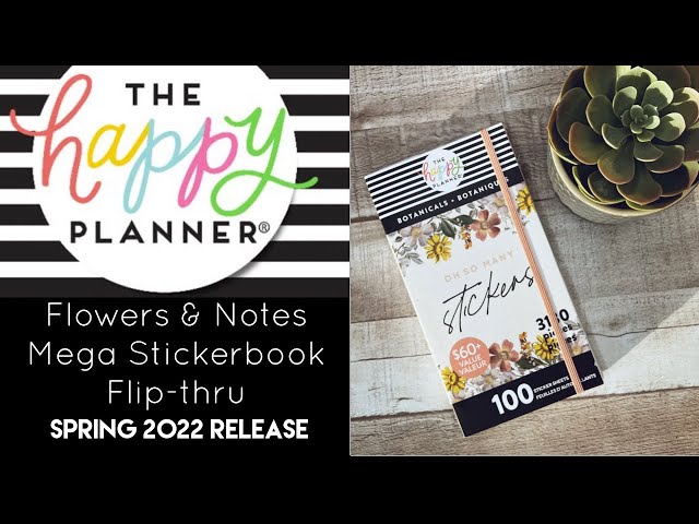 Flowers & Notes Mega Stickerbook Flip-thru | Spring 2022 Release | The Happy Planner