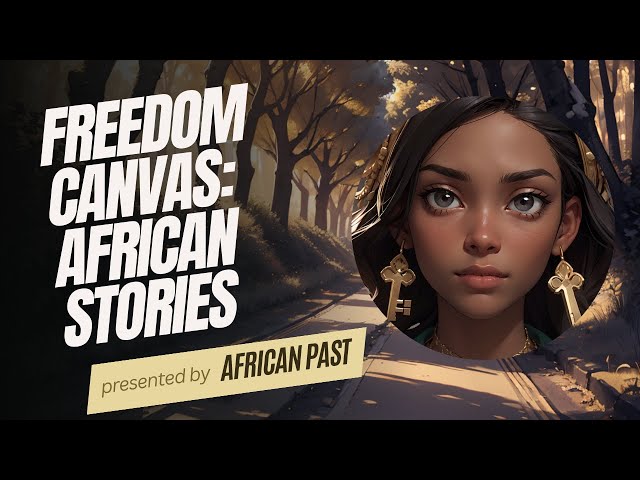 Freedom Canvas: African Stories