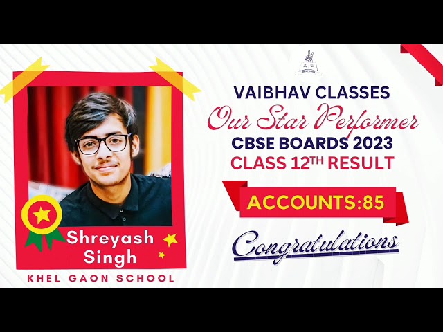 Our Star Performers | CBSE 2023| Accounts | Vaibhav Classes