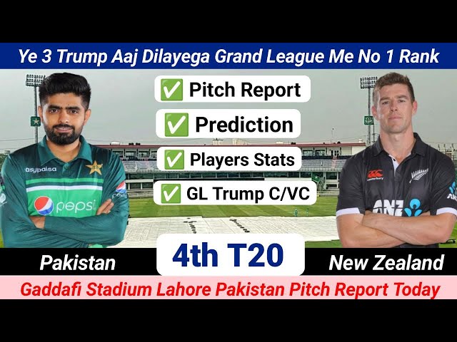 Pak Vs Nz Dream11 Prediction | Gaddafi Stadium Lahore Pitch Report | 4th ODI