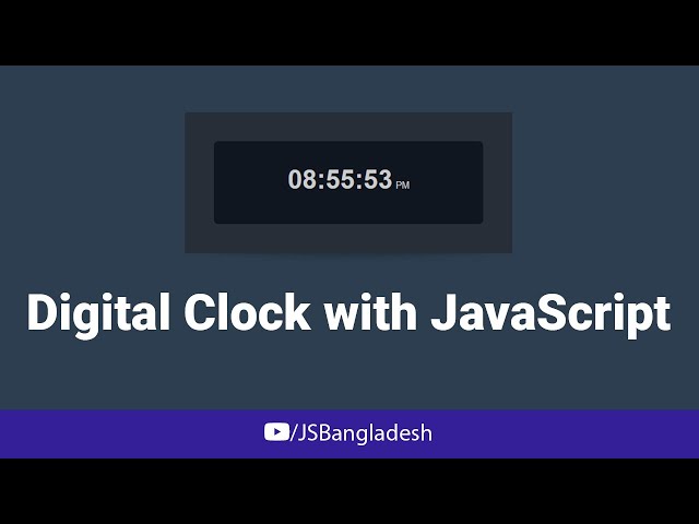 Digital Clock with JavaScript (Live Project)