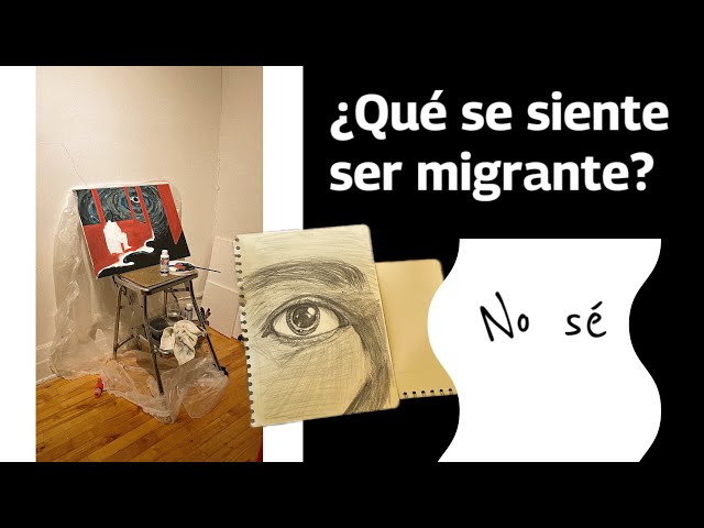 ¿Qué se siente ser migrante? | ¿Por qué no me siento parte de todo esto?