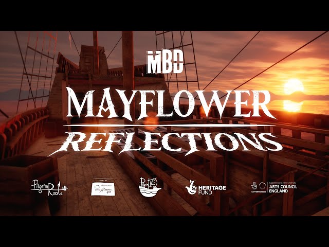 Mayflower Reflections: A 360°/VR Animated Short-Film by MBD