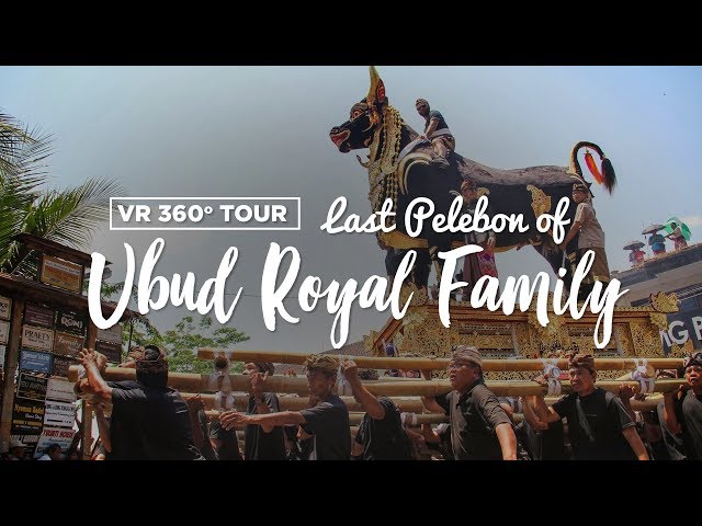 THE LAST PELEBON OF UBUD ROYAL FAMILY #BaliGoLiveVR360