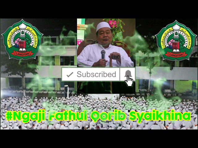 Nyadong berkah mbah kiyai Fakih langitan || Ngaji kitab fathul qorib