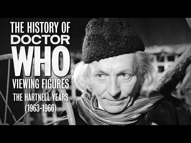 The History of Doctor Who Viewing Figures: The Hartnell Years (1963-1966)