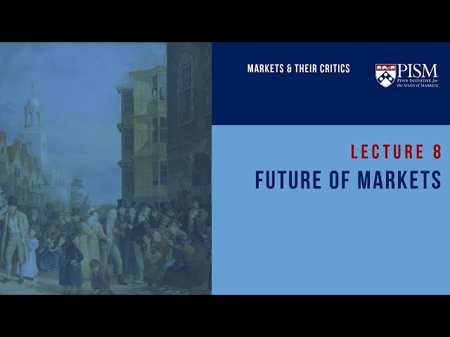 W8 L8 | The Future of Markets | Jesús Fernández-Villaverde