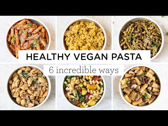 EASY VEGAN PASTA RECIPES ‣‣ 6 amazing ways!