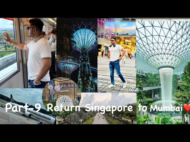 Part-9 || Return Singapore to Mumbai ❤️|| #singapore #mumbai #travailing #travel #singaporeairlines