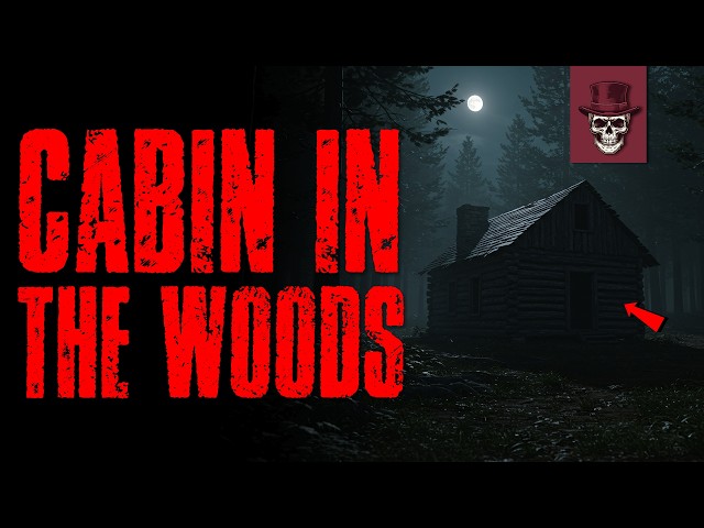 6 Extremely DISTURBING Cabin In The Woods Horror Stories