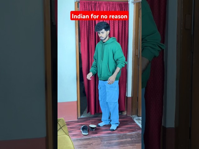 Indian for no reason | #shorts