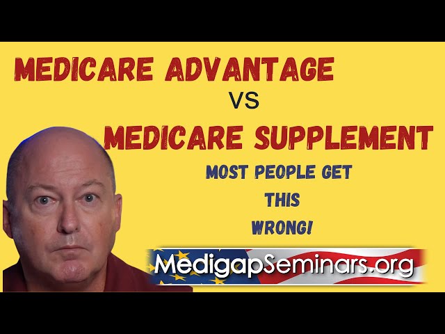 Medicare Advantage vs Supplement | Most Get This Wrong