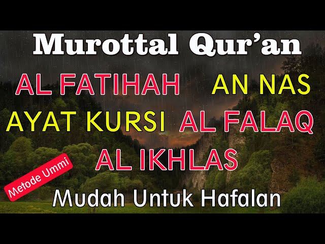 Bacaan Quran Merdu surah Al Fatihah, Ayat Kursi, An Nas, Al Falaq, Al Ikhlas