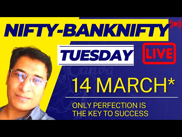 Nifty Live | BANKNIFTY  Live. - 14 MARCH (wednesday) Nifty prediction |Banknifty prediction live)