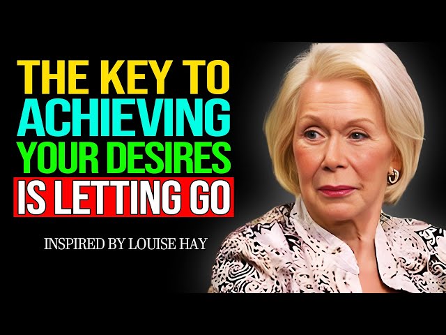 Louise Hay - Let Go & Manifest Your Deepest Desires!, The Truth Revealed 🌿✨