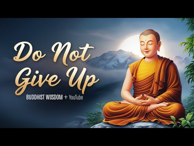 Do not Give Up | Ultimate Lessons For Life | Motivation