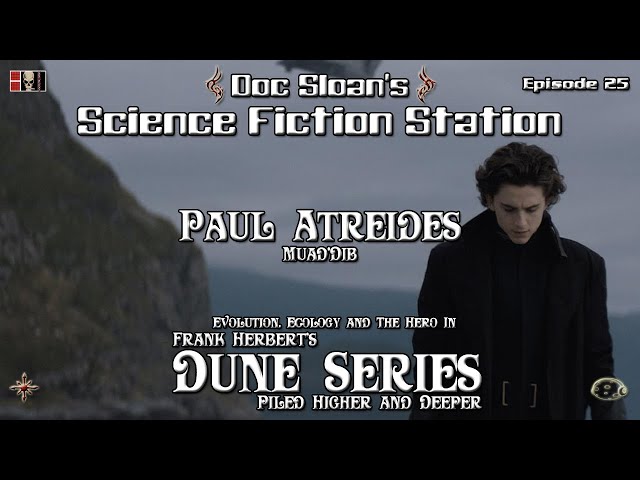 Dune Series PHD Episode 25 Paul Muad'Dib Atreides