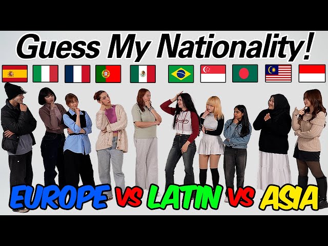 European VS Latina VS Asian l Guess My Nationality!! Winner Keeps Going!