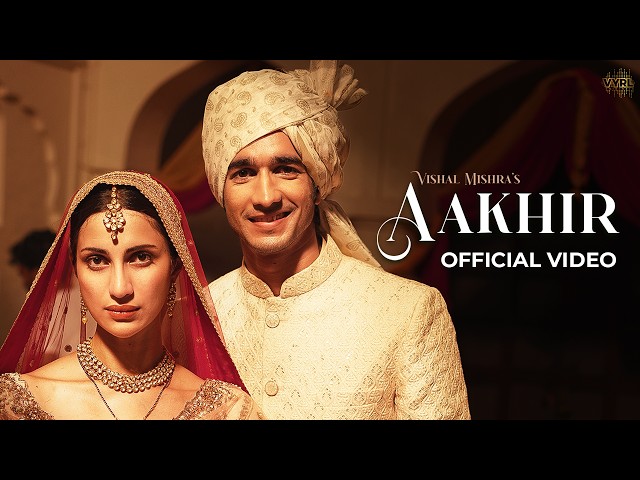 Aakhir (Official Music Video) - Vishal Mishra | Shantanu Maheshwari, Diksha Singh | Kaushal Kishore