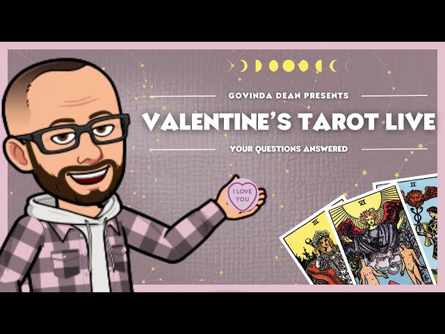 VALENTINE'S DAY LIVE TAROT Your Questions ANSWERED!