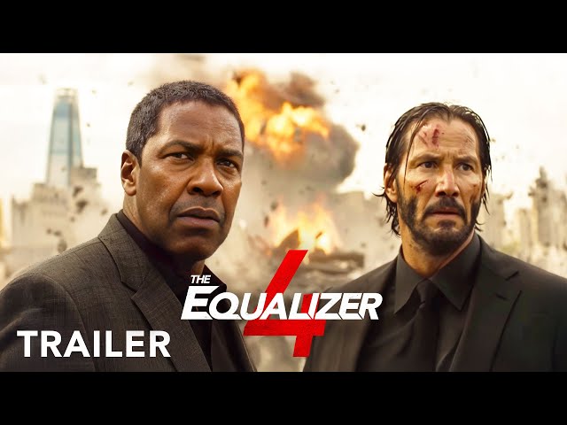 The Equalizer 4 - Trailer | Denzel Washington, Keanu Reeves | Columbia Pictures