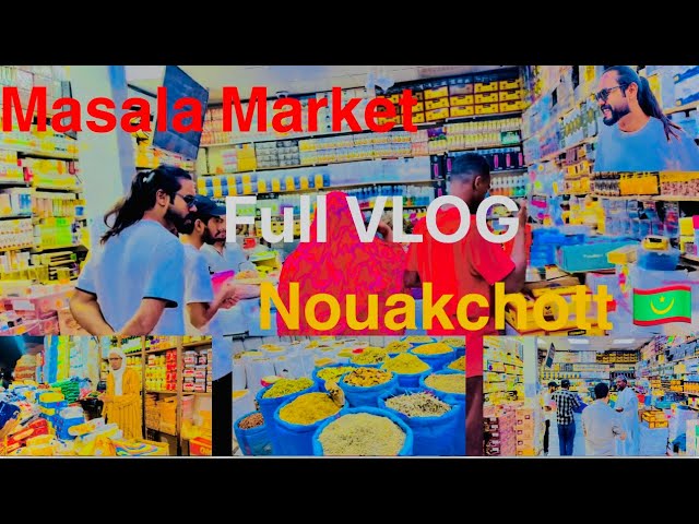 Mauritania masala market full Vlog |how much expensive| vist nouakchott market 😱