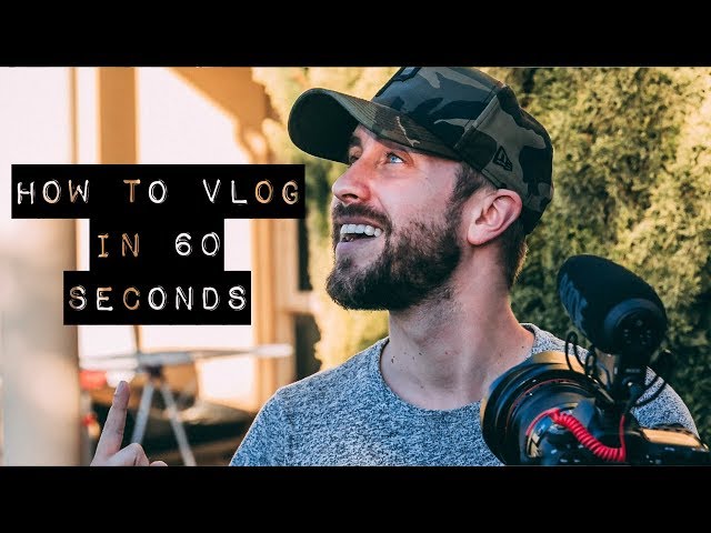 HOW TO VLOG IN 60 SECONDS!