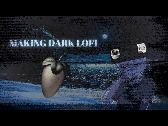 MAKING DARK LOFI IN FL STUDIO 21