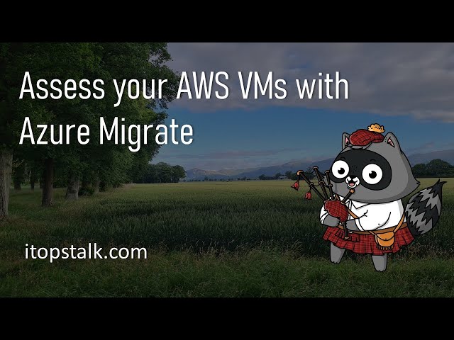 Assess your AWS virtual machines with Azure Migrate