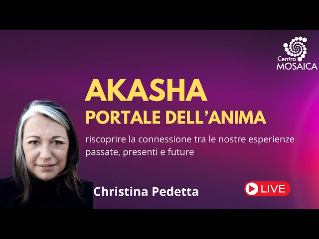 Akasha, il portale dell'Anima - Christina Pedetta