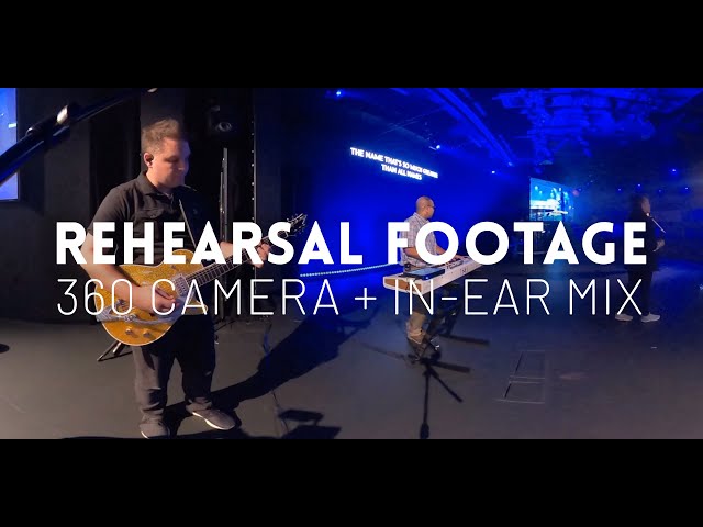 Worship Rehearsal - Praises - Bethel Music (360 video & In-Ear mix audio)