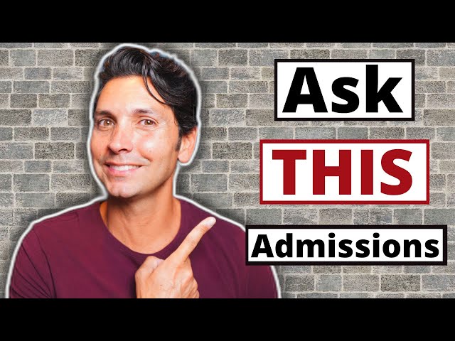 10 Questions you MUST ask Admissions representatives before or during your application process