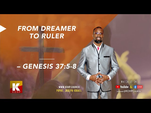 From Dreamer to Ruler – Genesis 37:5-8