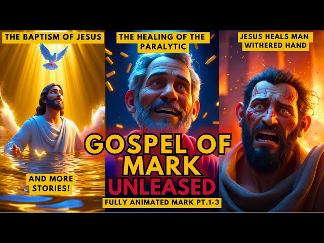 The Gospel of Mark (Chapters 1 to 3) Audio Bible | Animated | Six Unbelievable Miracles Explained