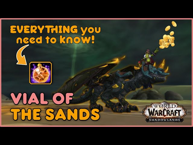 Easiest Way to Craft Vial of the Sands! The ULTIMATE Guide - WoW