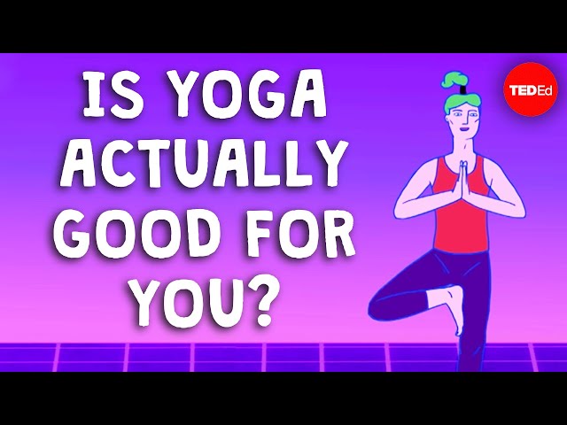 What yoga does to your body and brain - Krishna Sudhir